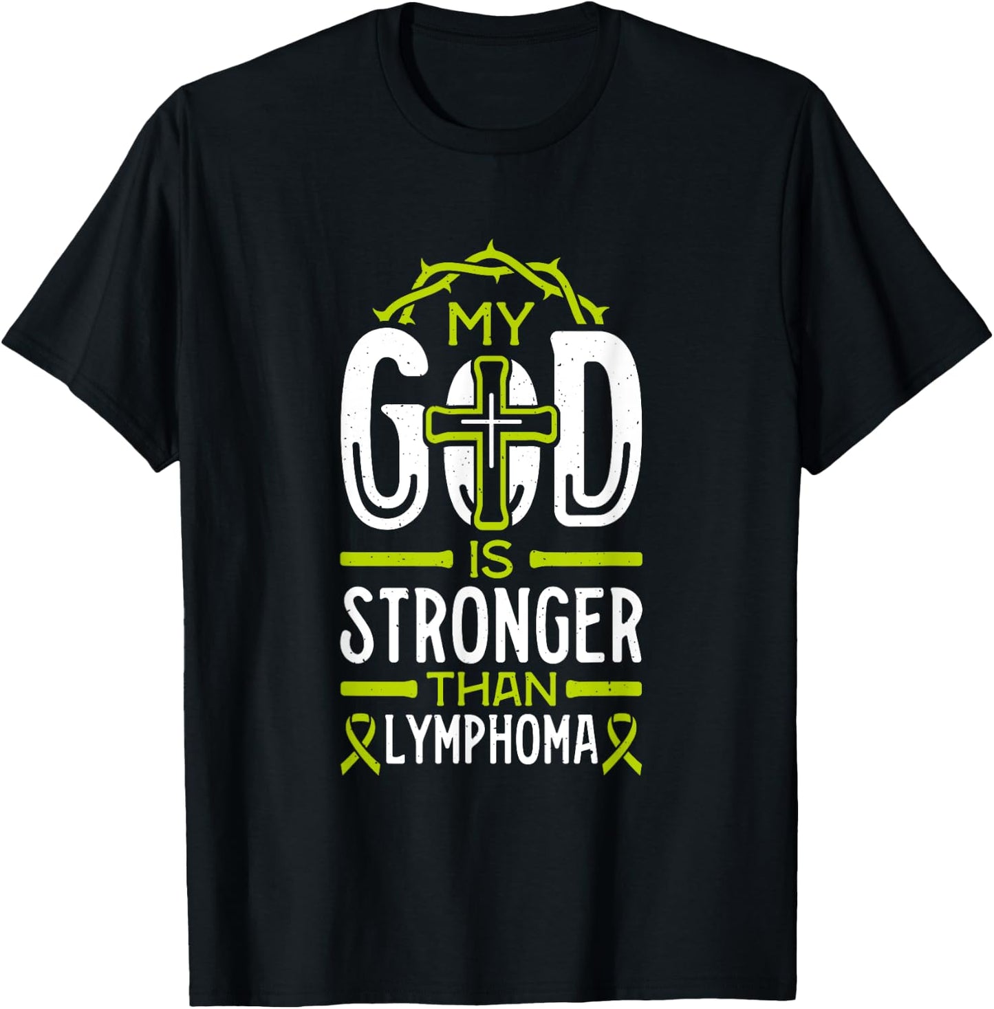 My God is Stronger Than Lymphoma Survivor T-Shirt - T-Shirt | Black