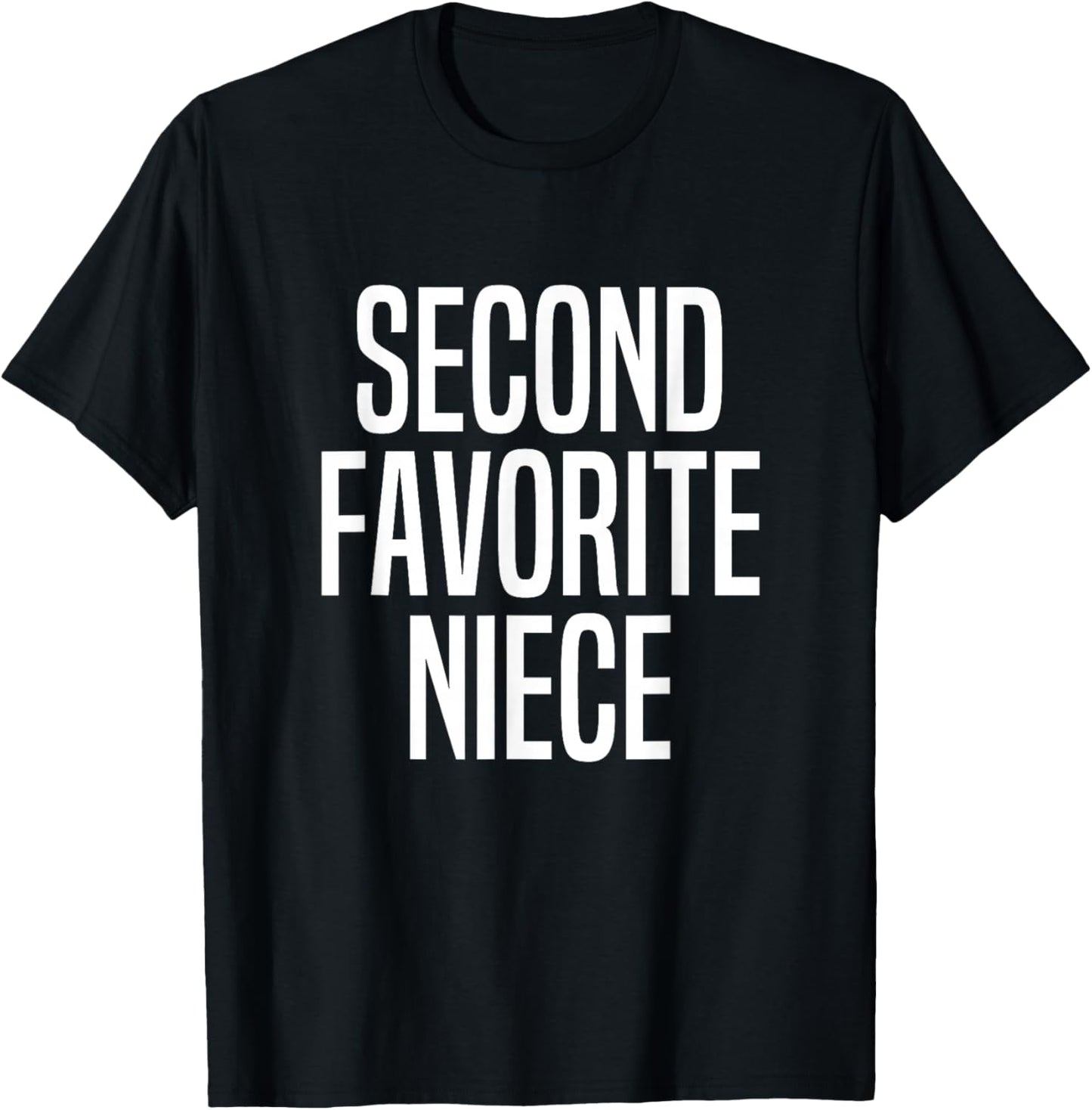 Second Favorite Niece T-Shirt - T-Shirt | Black