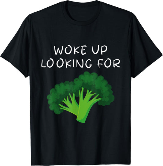 Woke Up looking For The Broccoli, The Broccoli Song T-Shirt - T-Shirt | Black
