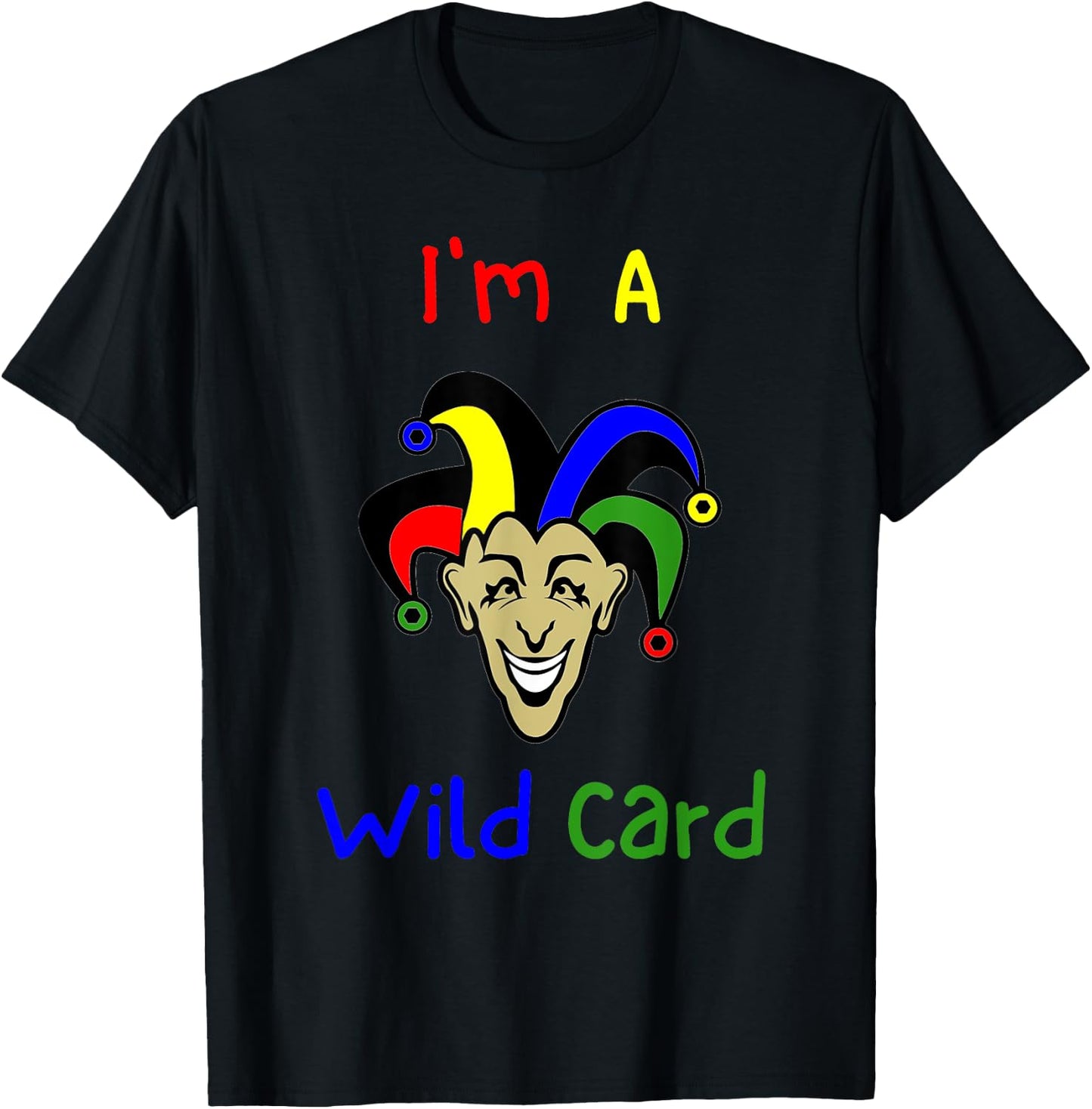 Joker - Wild Card - Funny Expression- Clown Face - Colorful T-Shirt - T-Shirt | Black