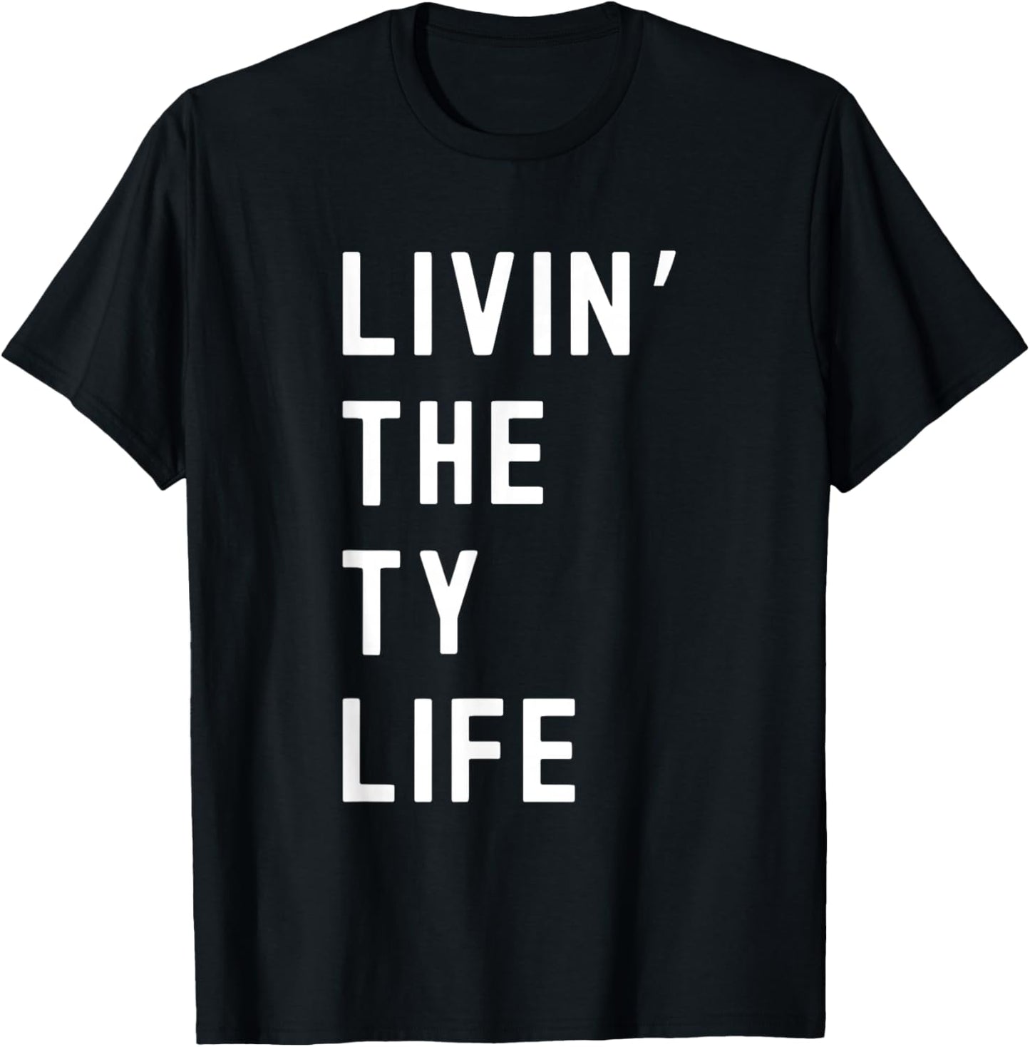 Ty Living The Ty Life Name T-Shirt - T-Shirt | Black