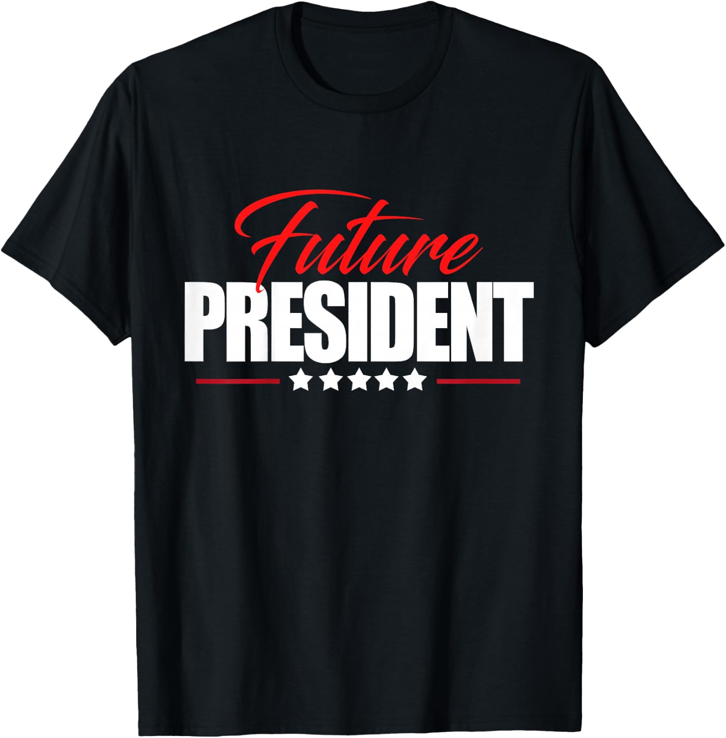 Future President Shirt for Kids Boys Girls Childrens T-Shirt - T-Shirt | Black