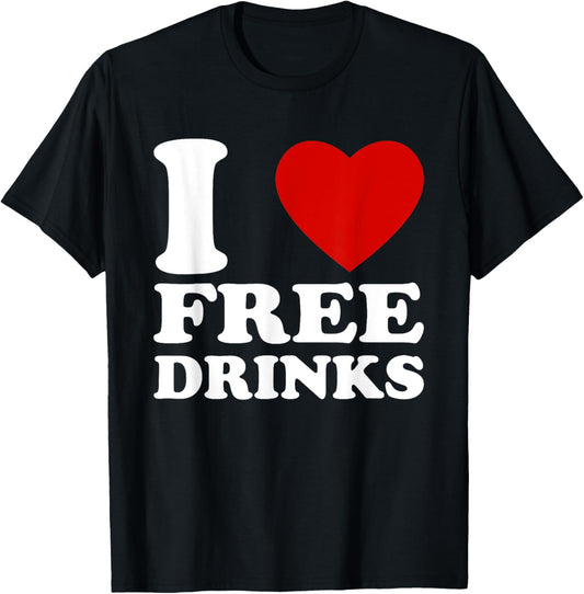 I Love Free Drinks Retro I Heart Free Drinks T-Shirt - T-Shirt | Black