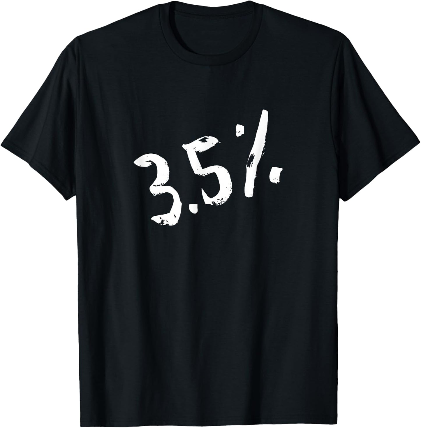 3.5% - Three Point Five Percent - Peaceful Protests T-Shirt - T-Shirt | Black