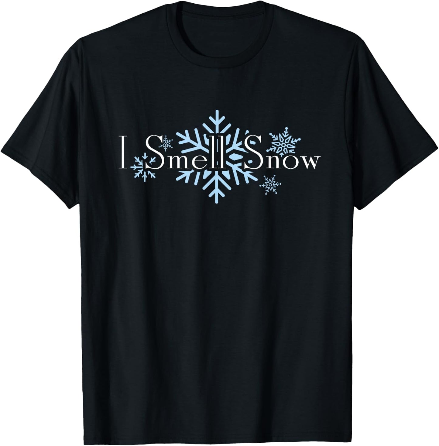 I Smell Snow Winter Christmas Holiday Snowflake T-Shirt - T-Shirt | Black