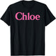 Chloe Name Women Cute Girl Elegant Female Love Handwriting T-Shirt - T-Shirt | Black