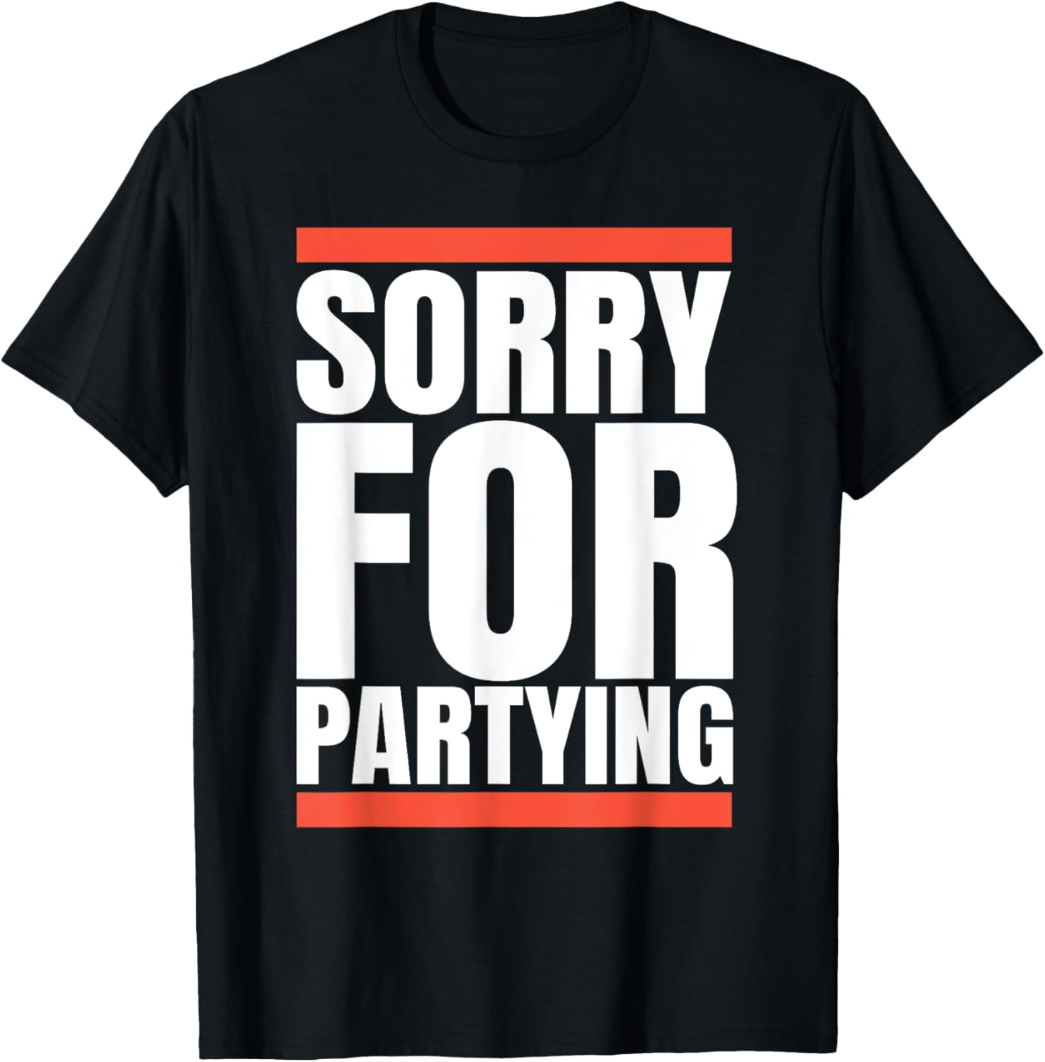 Sorry Funny For Partying Present, Valentines day T-Shirt - T-Shirt | Black