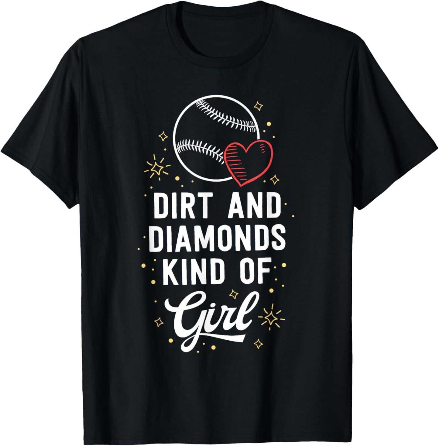 Baseball shirt for girls Dirt and Diamonds Kind of Girl T-Shirt - T-Shirt | Black