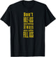 Don't Half-Ass Fun Humor T-Shirt - T-Shirt | Black