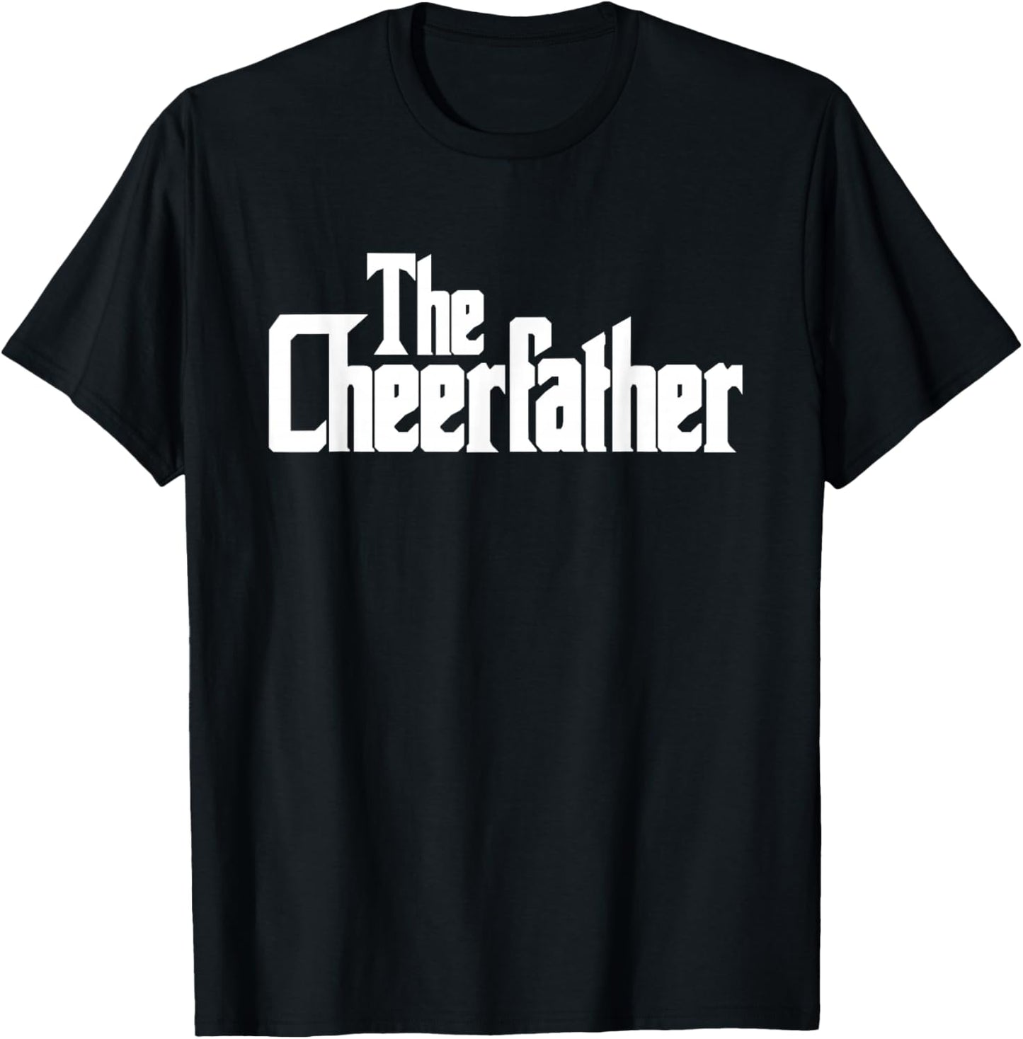 The Cheerfather Fathers Day Cheerleader T-Shirt - T-Shirt | Black