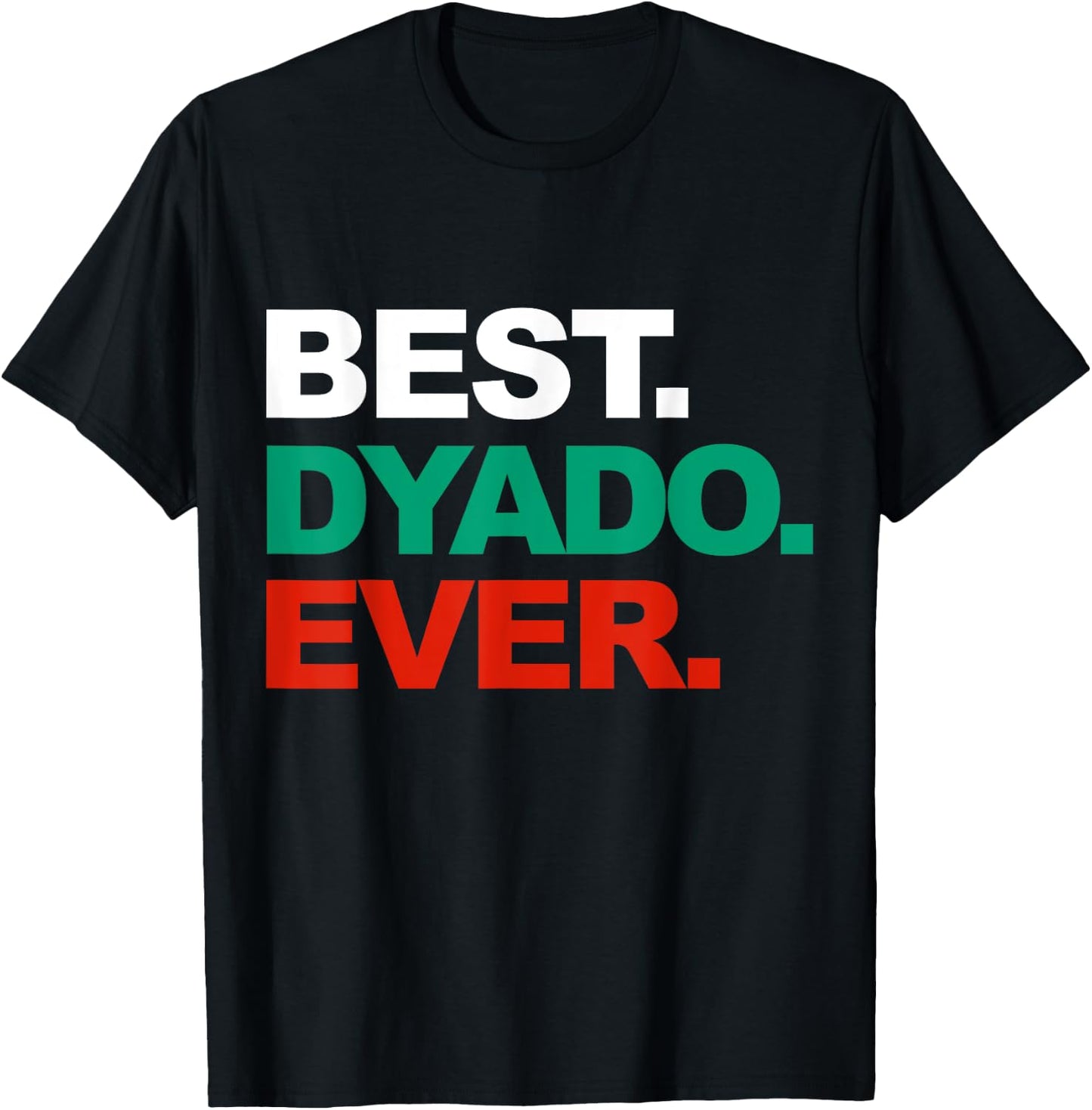 Best Dyado Ever Cool Father's Day Gift Bulgarian Grandpa T-Shirt - T-Shirt | Black