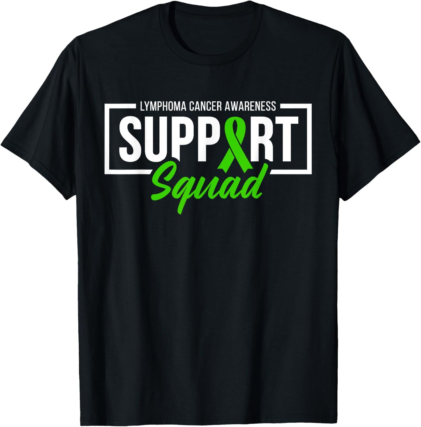 Lymphoma Cancer Awareness Support Squad I Wear Green Ribbon T-Shirt - T-Shirt | Black