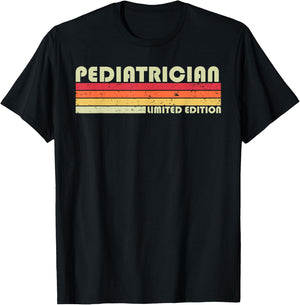 PEDIATRICIAN Funny Job Title Profession Birthday Worker Idea T-Shirt - T-Shirt | Black