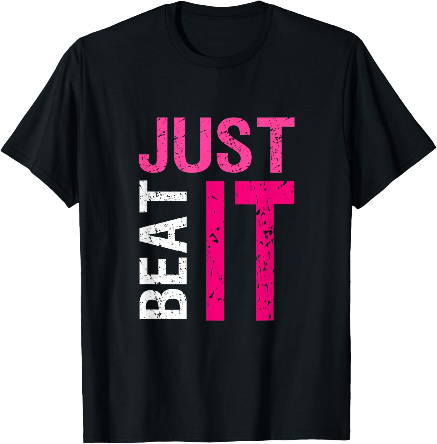 Just Beat It Warrior Breast Cancer Awareness Month Pink T-Shirt - T-Shirt | Black