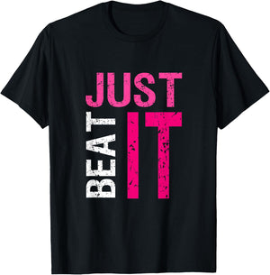 Just Beat It Warrior Breast Cancer Awareness Month Pink T-Shirt - T-Shirt | Black