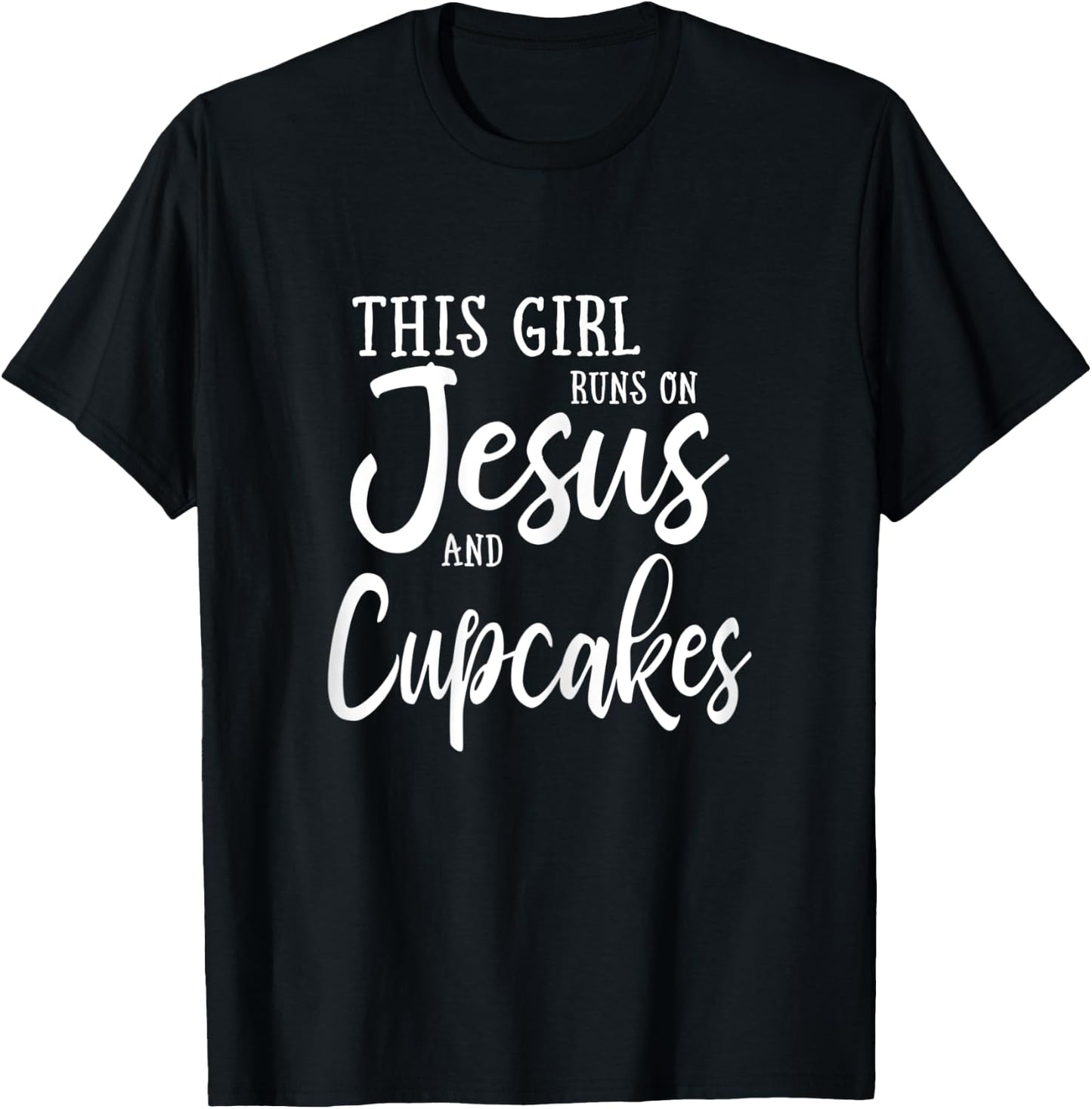 This Girl Runs On Jesus And Cupcakes Gift T-Shirt - T-Shirt | Black