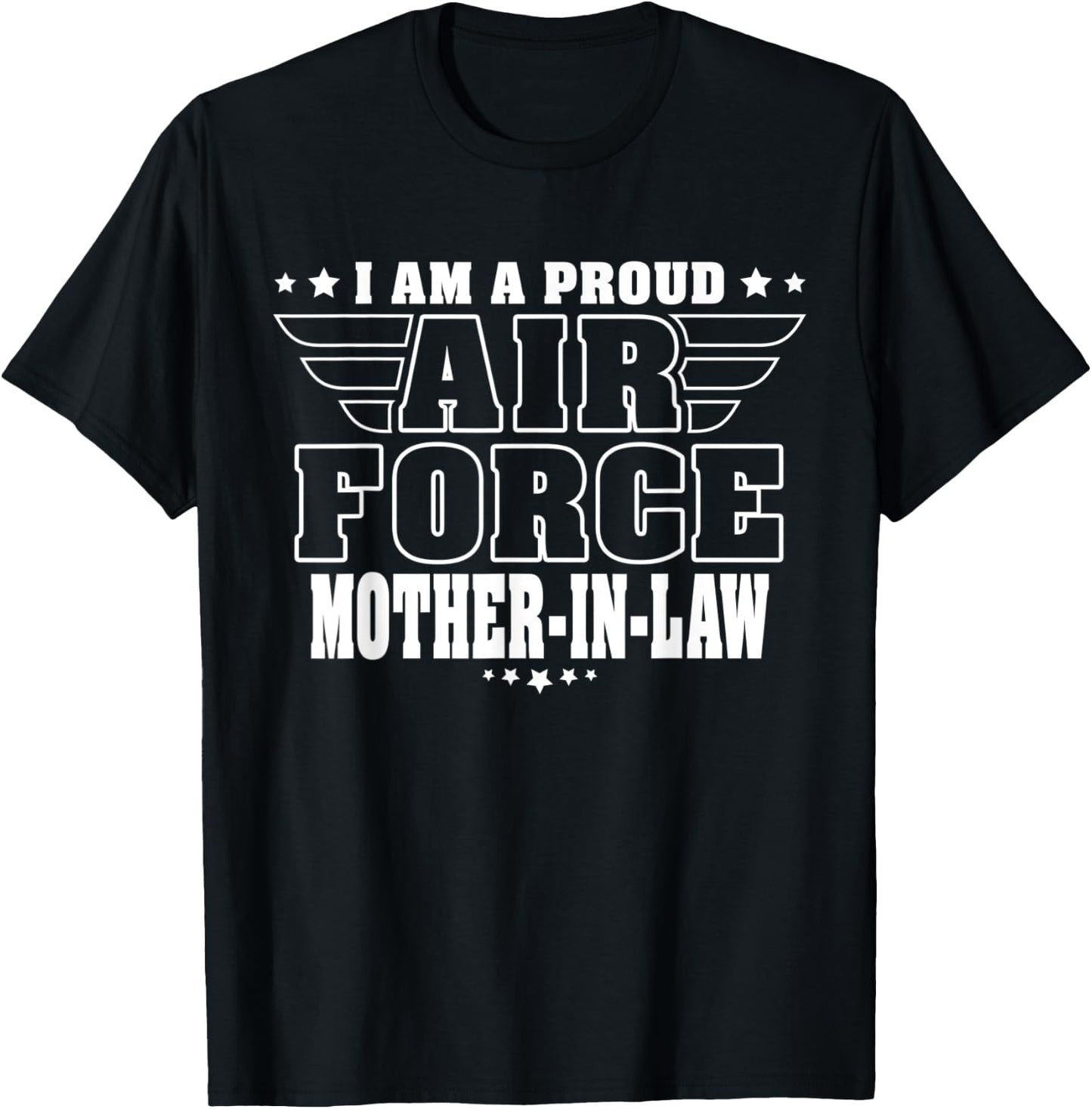 I'm A Proud Air Force Mother-In-Law - Pride Military Family T-Shirt - T-Shirt | Black