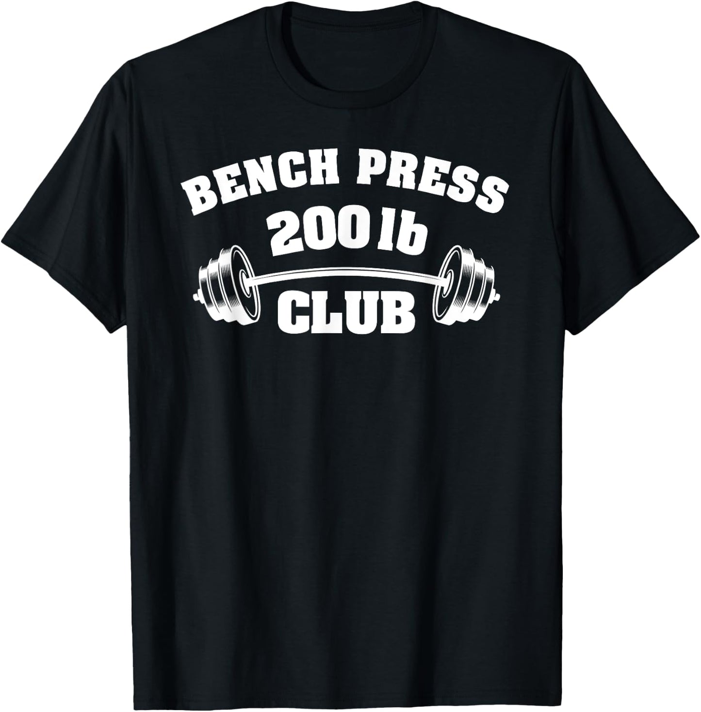 200 Lbs Pound Bench Press Club Gym Weightlifting Powerlift T-Shirt - T-Shirt | Black