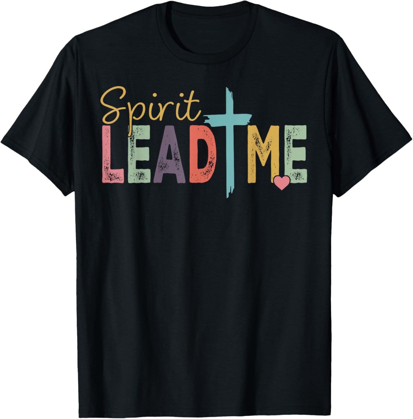 Spirit Lead Me T-Shirt - T-Shirt | Black