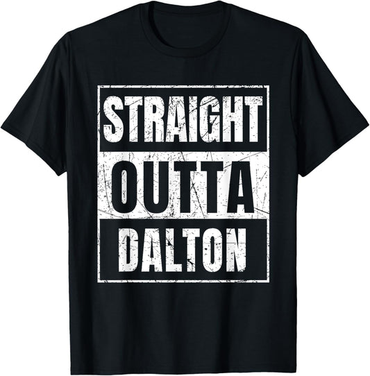 Straight Outta Dalton Georgia T-Shirt - T-Shirt | Black