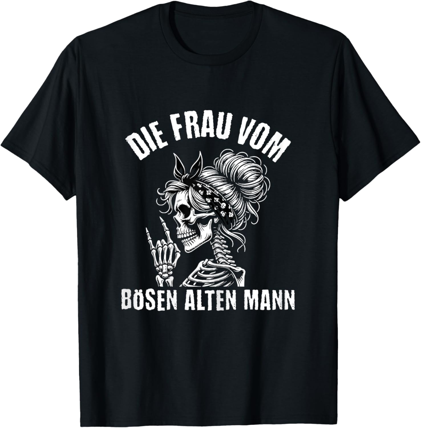 Die Frau Vom Bösen Alten Mann T-Shirt - T-Shirt | Black