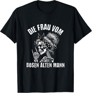 Die Frau Vom Bösen Alten Mann T-Shirt - T-Shirt | Black