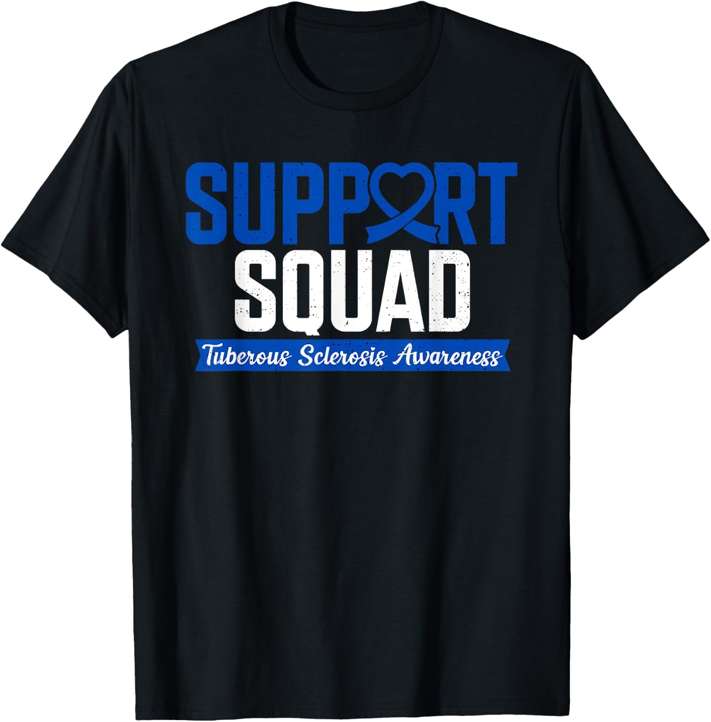 Tuberous Sclerosis Support Squad TSC Blue Ribbon Awareness T-Shirt - T-Shirt | Black