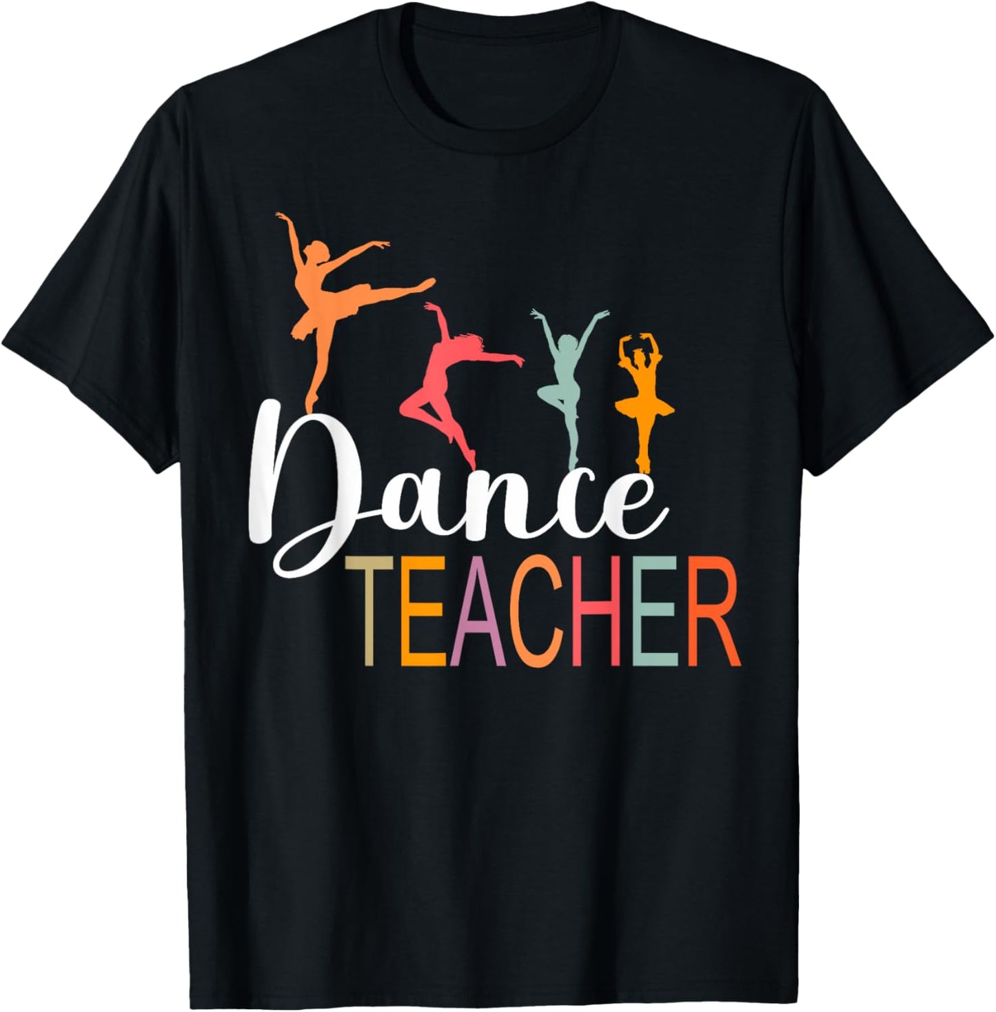 Dance Teacher Appreciation Back To School Dance Teacher T-Shirt - T-Shirt | Black