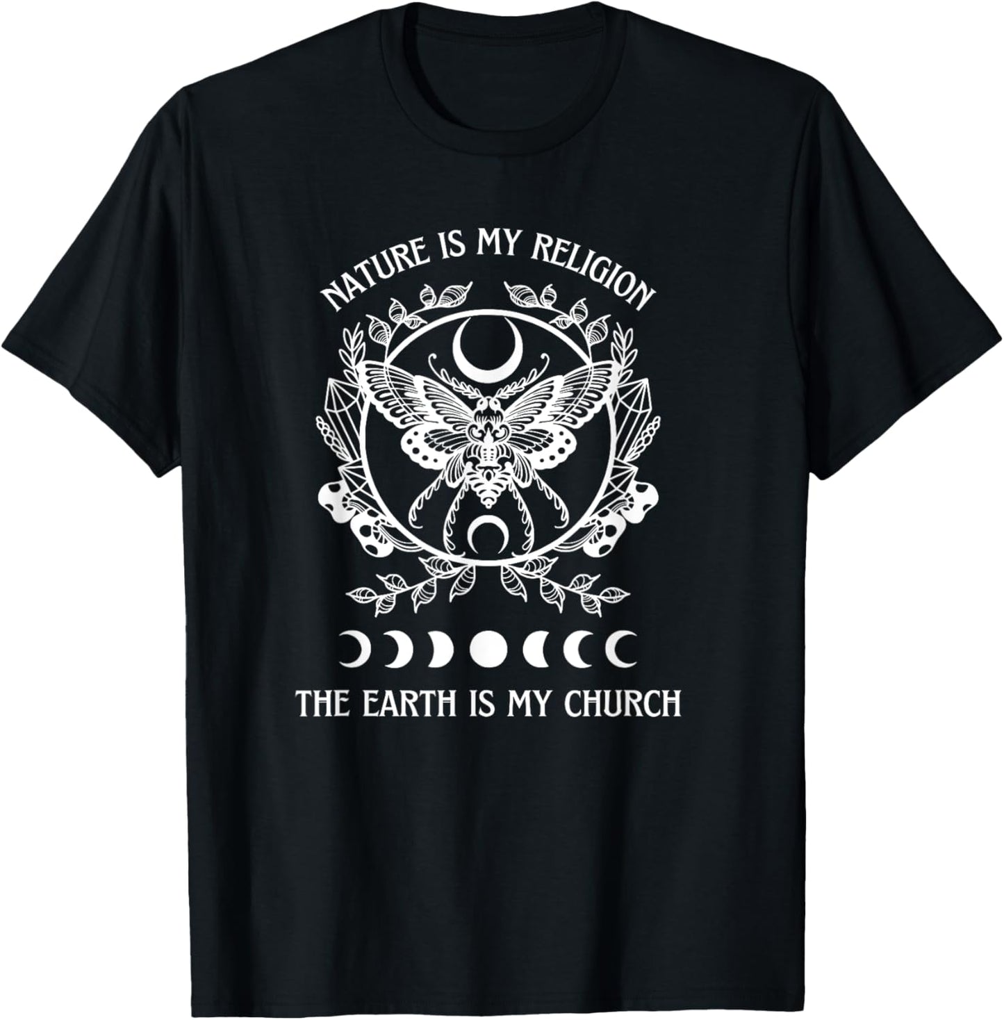 Wicca Pagan Nature Is My Religion The Earth is My Church T-Shirt - T-Shirt | Black
