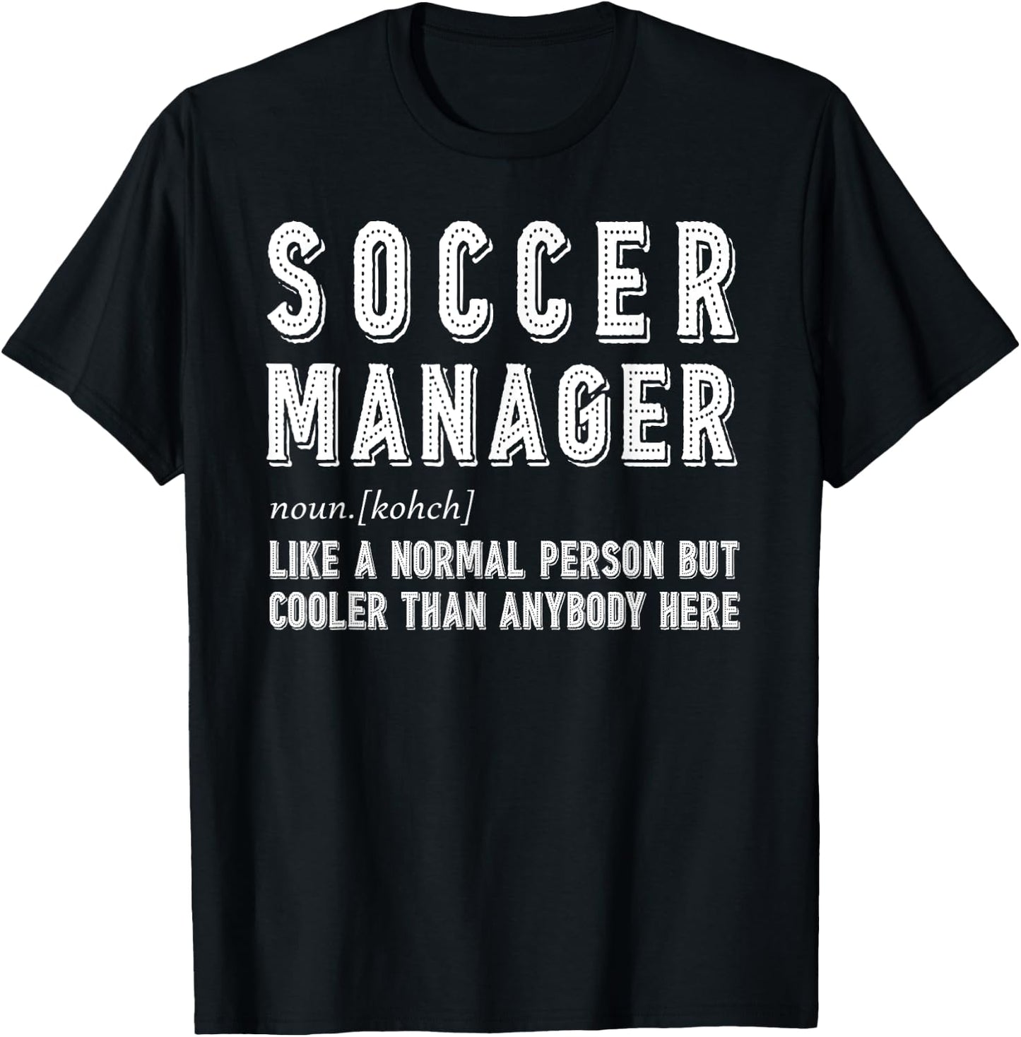 Soccer Manager Gift T-Shirt - T-Shirt | Black