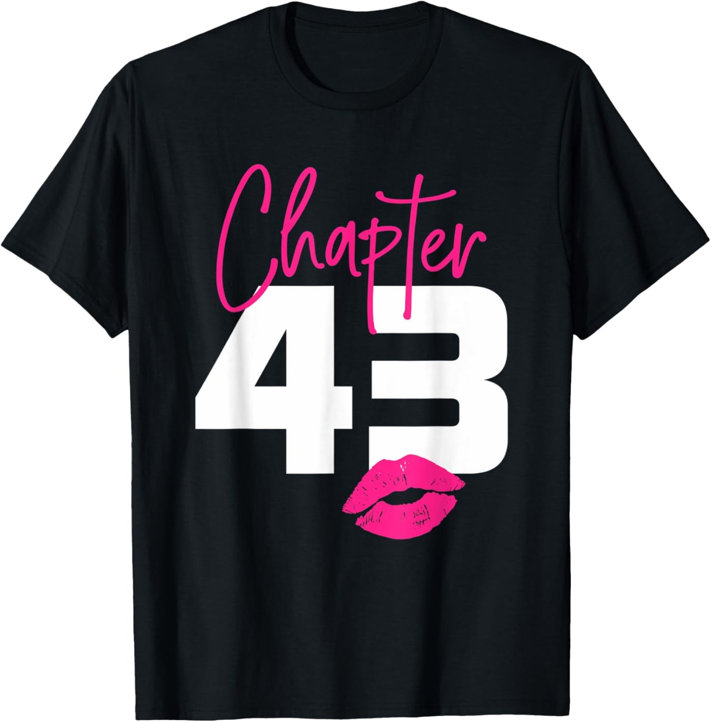 43 and Blessed Chapter 43 Year Old Gifts 43rd Birthday Gifts T-Shirt - T-Shirt | Black