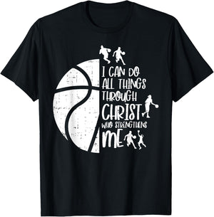 I Can Do Things Through Christ Basketball Christian Gift T-Shirt - T-Shirt | Black