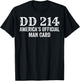 DD214 - America's Official Man Card T-Shirt - T-Shirt | Black