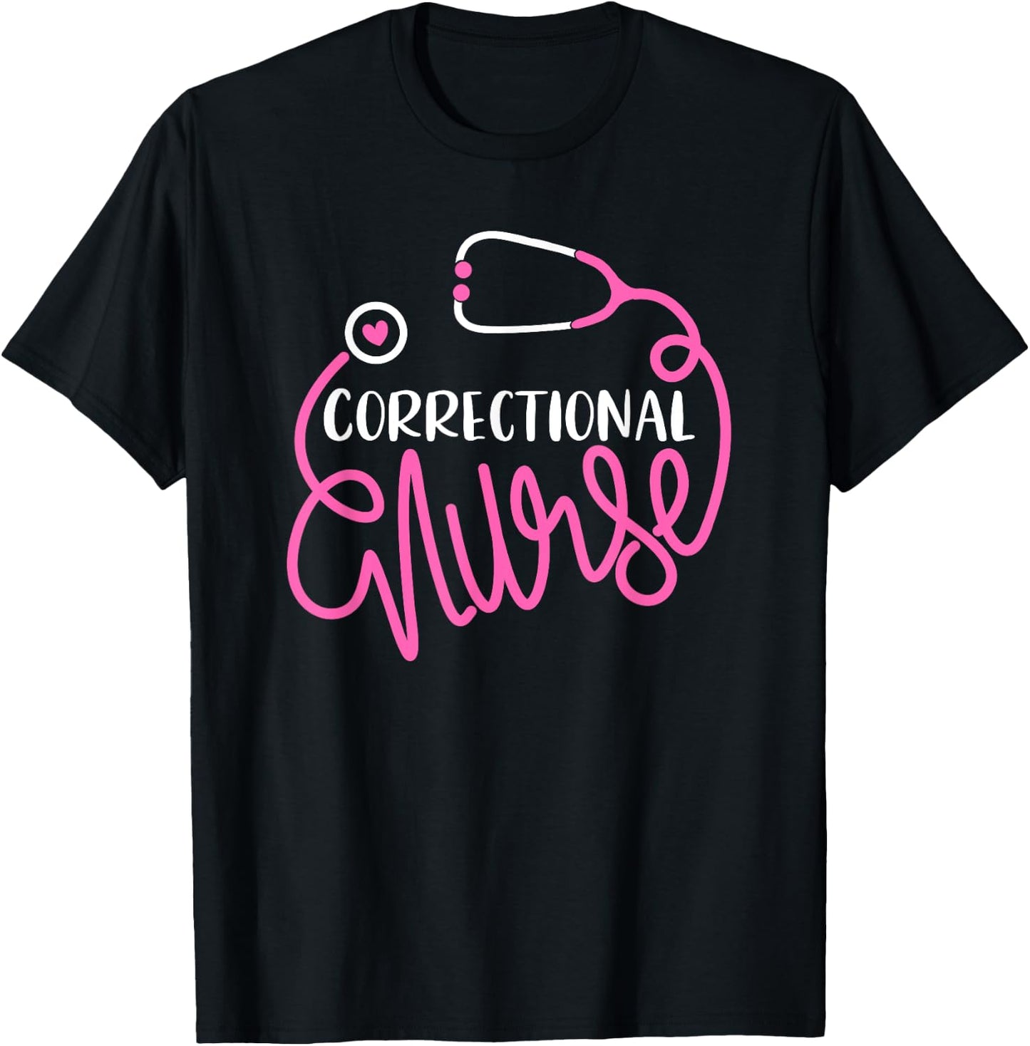 Correctional Nurse Funny Forensic Nursing Department Nurse T-Shirt - T-Shirt | Black
