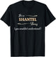 It's a SHANTEL Thing, You Wouldn't Understand | Name Gift T-Shirt - T-Shirt | Black