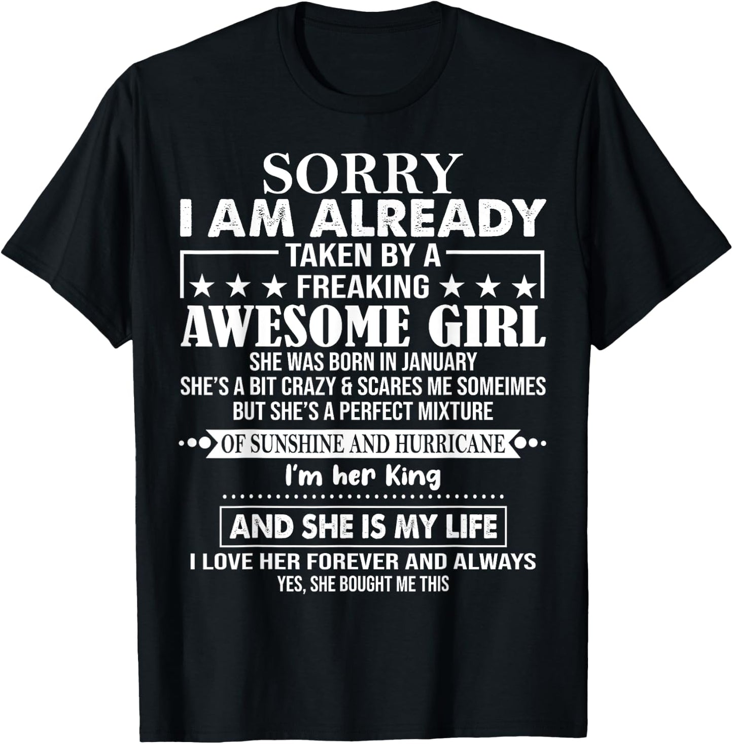 Sorry I Am Already Taken By A Freaking Awesome Girl JANUARY T-Shirt - T-Shirt | Black