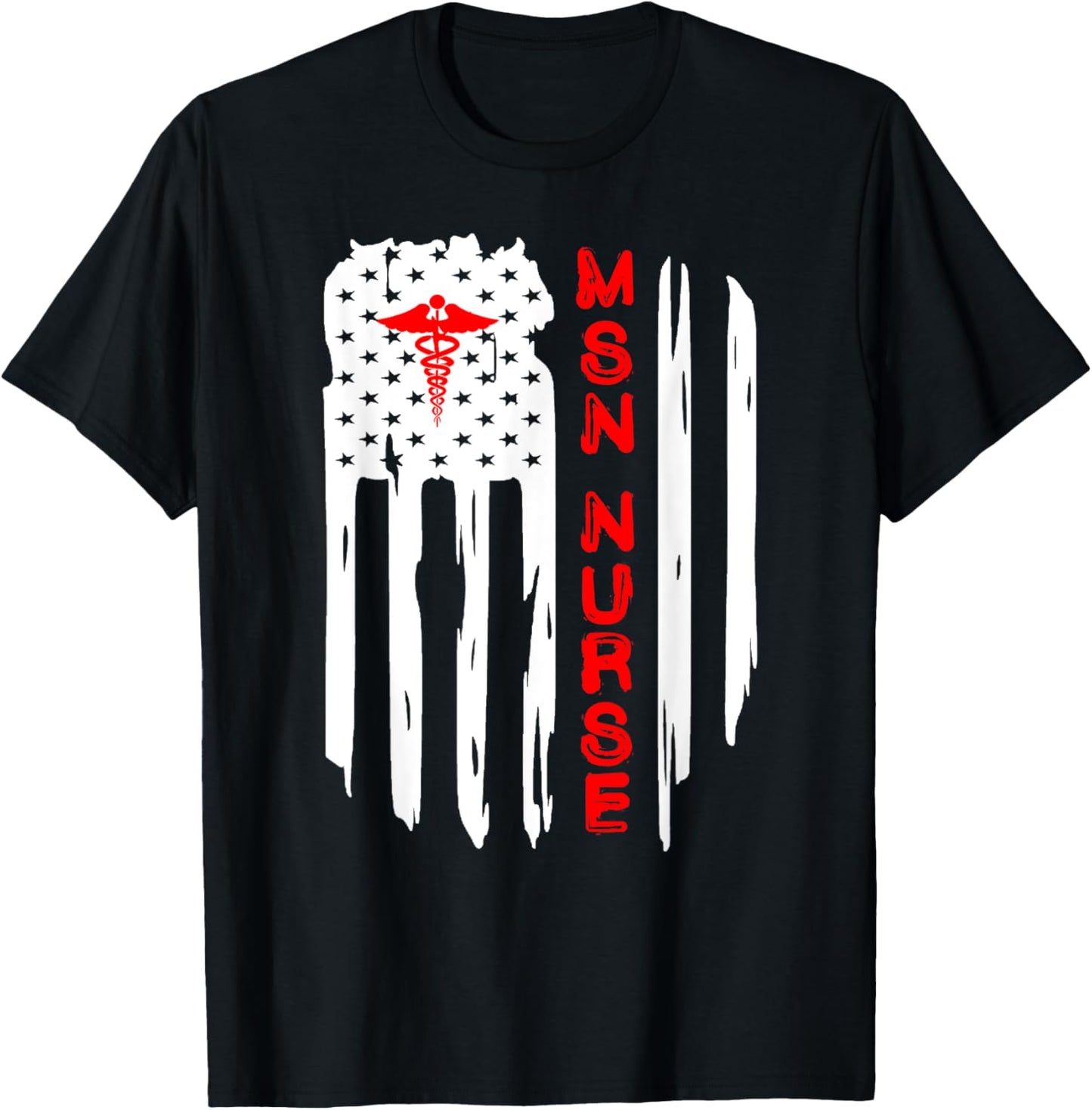 Patriotic American USA Flag MSN Nurse Caduceus RN Graduate T-Shirt - T-Shirt | Black
