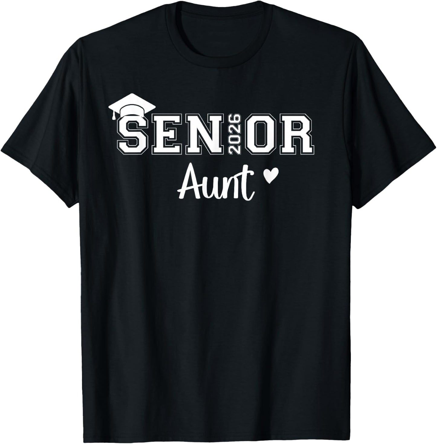 Senior 2026 Aunt Class Of 2026 Aunt Auntie Graduate T-Shirt - T-Shirt | Black