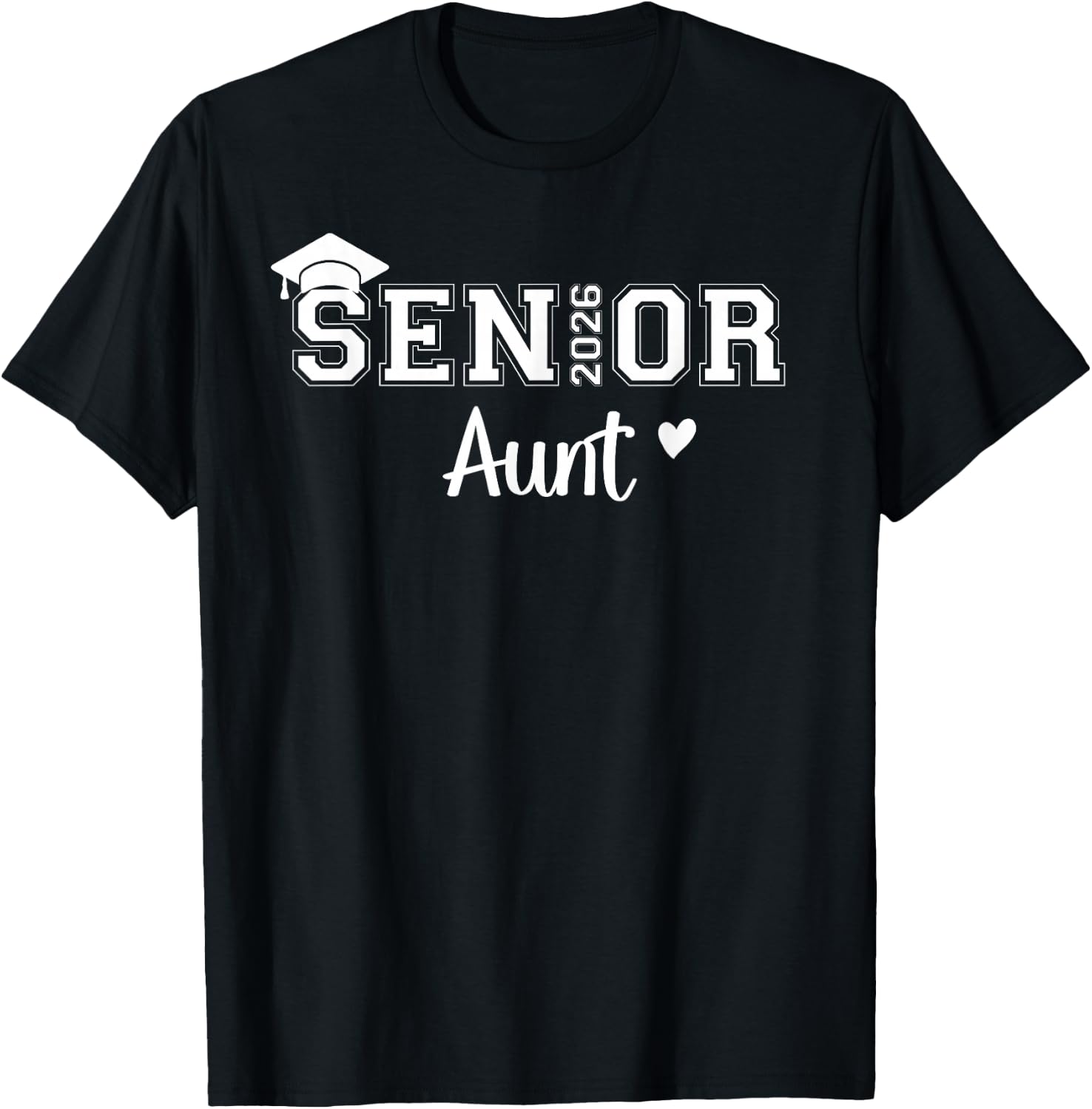 Senior 2026 Aunt Class Of 2026 Aunt Auntie Graduate T-Shirt - T-Shirt | Black
