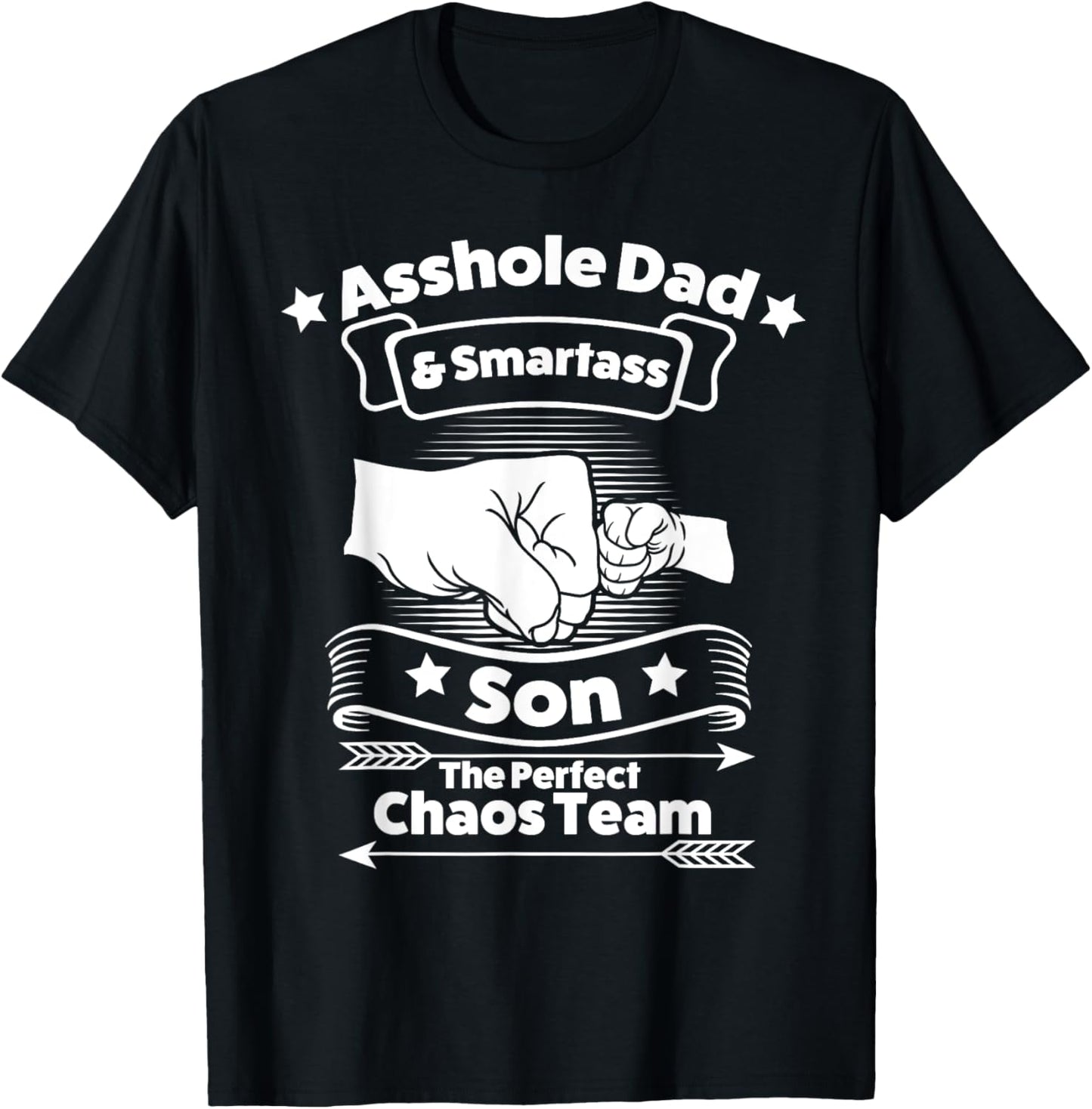 asshole dad smartass son the persfect chaos team Dad Son T-Shirt - T-Shirt | Black