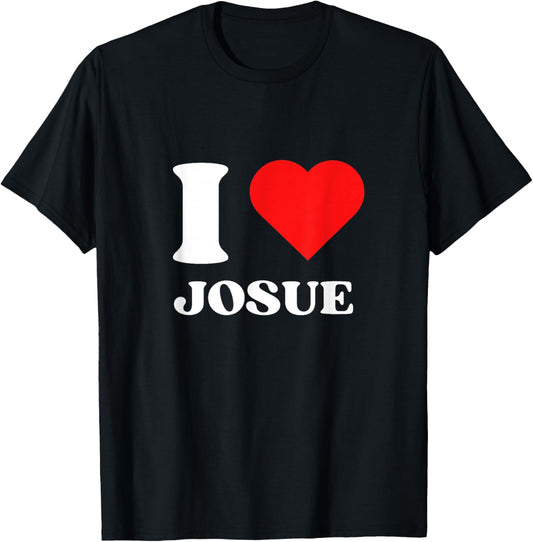 I Love Josue I Heart Josue Name Y2k Valentines Day T-Shirt - T-Shirt | Black