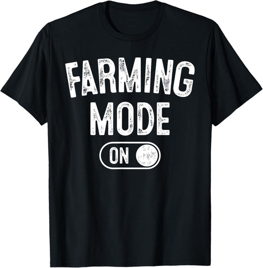 Farming Mode On Funny Farmer Gift Rancher Cowboy Cowgirl T-Shirt - T-Shirt | Black