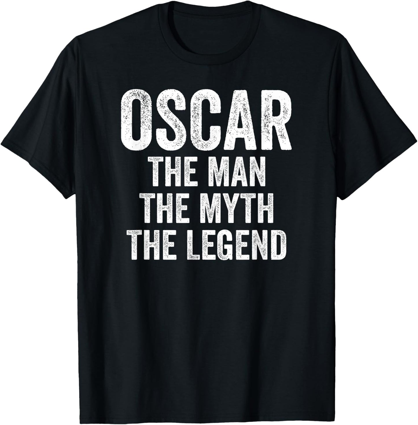 Oscar The Man The Myth The Legend Shirt First Name Oscar T-Shirt - T-Shirt | Black