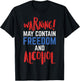 Warning May Contain Freedom And Alcohol Funny 4th Of July Women Men T-Shirt - T-Shirt | Black