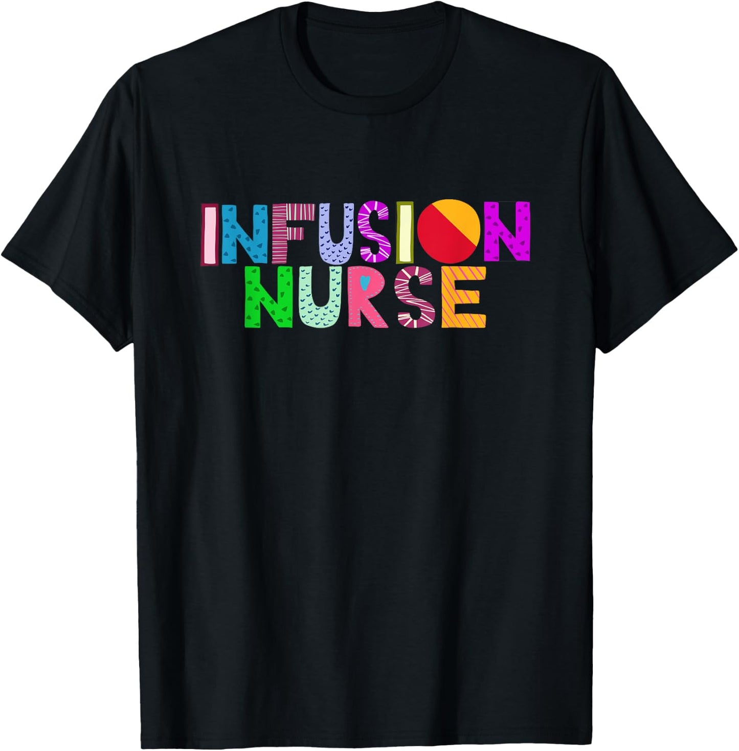 Infusion Nurse RN Intravenous IV Therapy Nurse T-Shirt - T-Shirt | Black