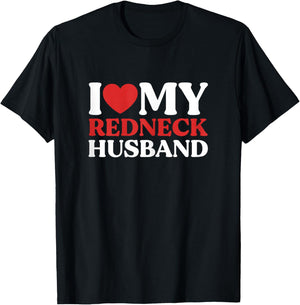 I Love My Redneck Husband Redneck Wife Couple T-Shirt - T-Shirt | Black