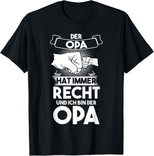 Der Opa hat immer Recht Opa Großvater T-Shirt - T-Shirt | Black