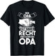 Der Opa hat immer Recht Opa Großvater T-Shirt - T-Shirt | Black