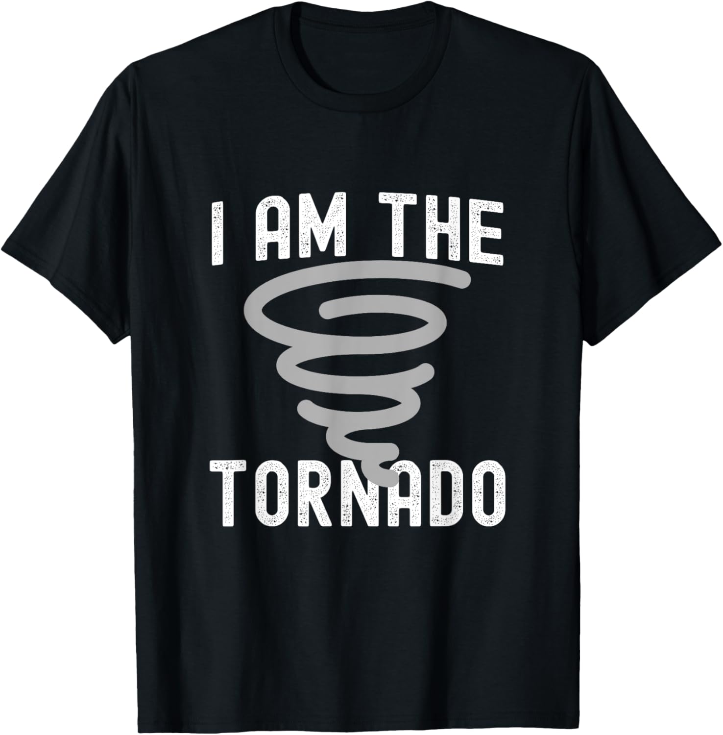 Funny I Am The Tornado Halloween Costume Men Women Boy Girl T-Shirt - T-Shirt | Black