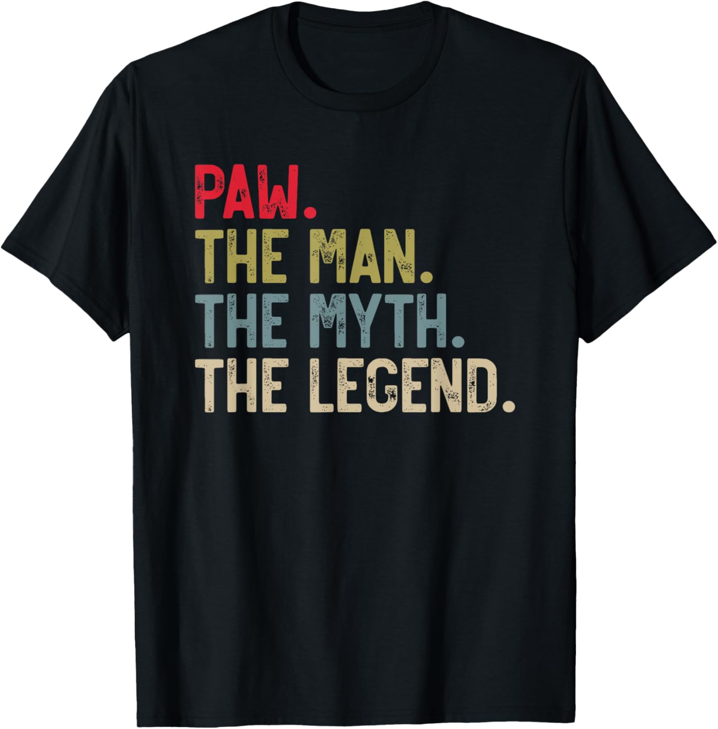 Paw the Man the Myth the Legend Father's Day for Grandpa T-Shirt - T-Shirt | Black